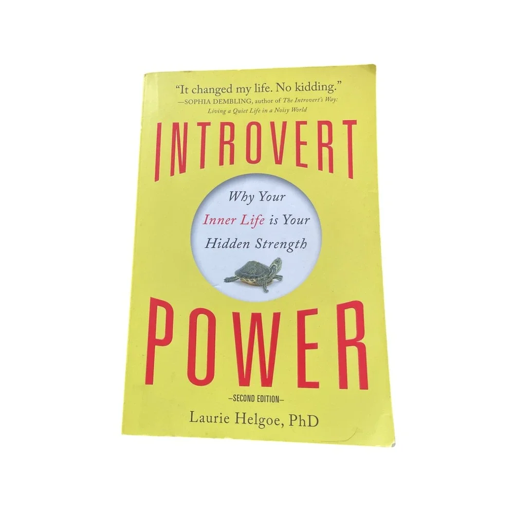 Introvert‎ Power Why Your Inner Life is Your Hidden Strength Second Edition Book